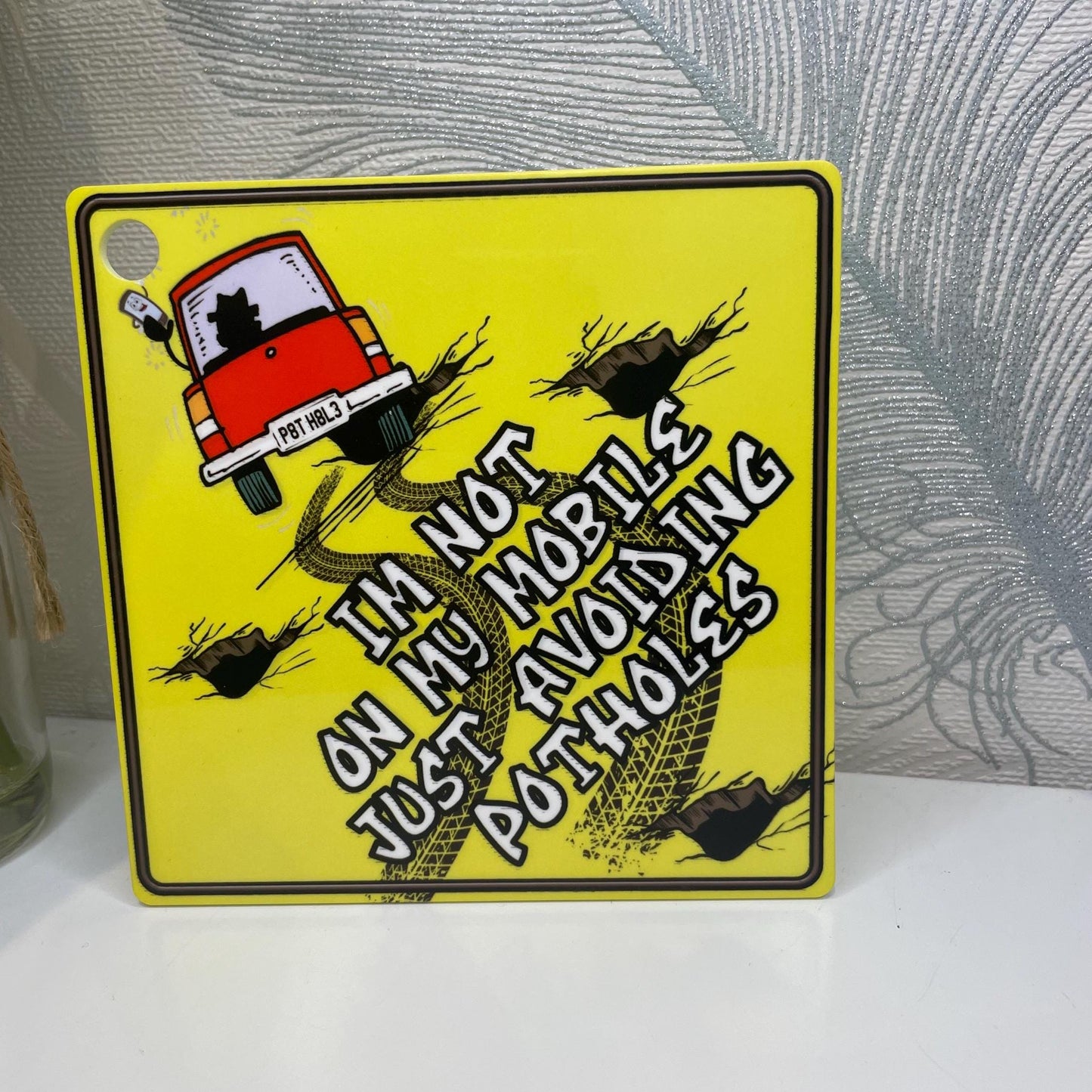 Just Avoiding Potholes Funny Car Sign