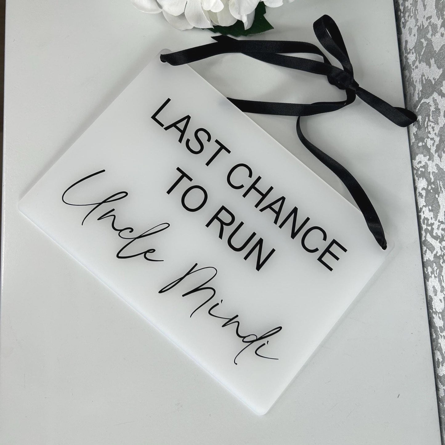 Here Comes The Bride - Last Chance To Run Daddy Wedding Prop Sign