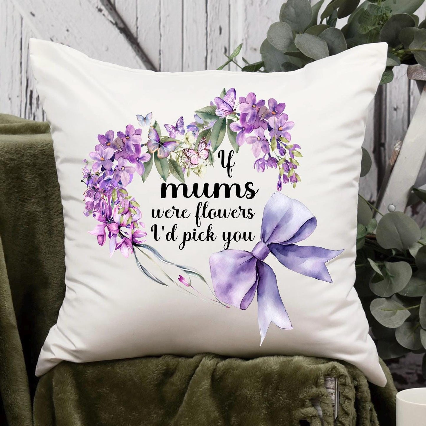 If You Were A Flower I'd Pick You Cushion