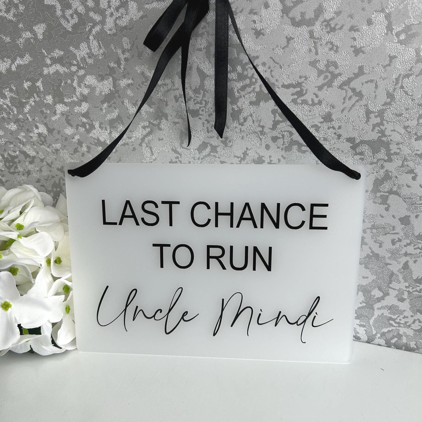 Here Comes The Bride - Last Chance To Run Daddy Wedding Prop Sign