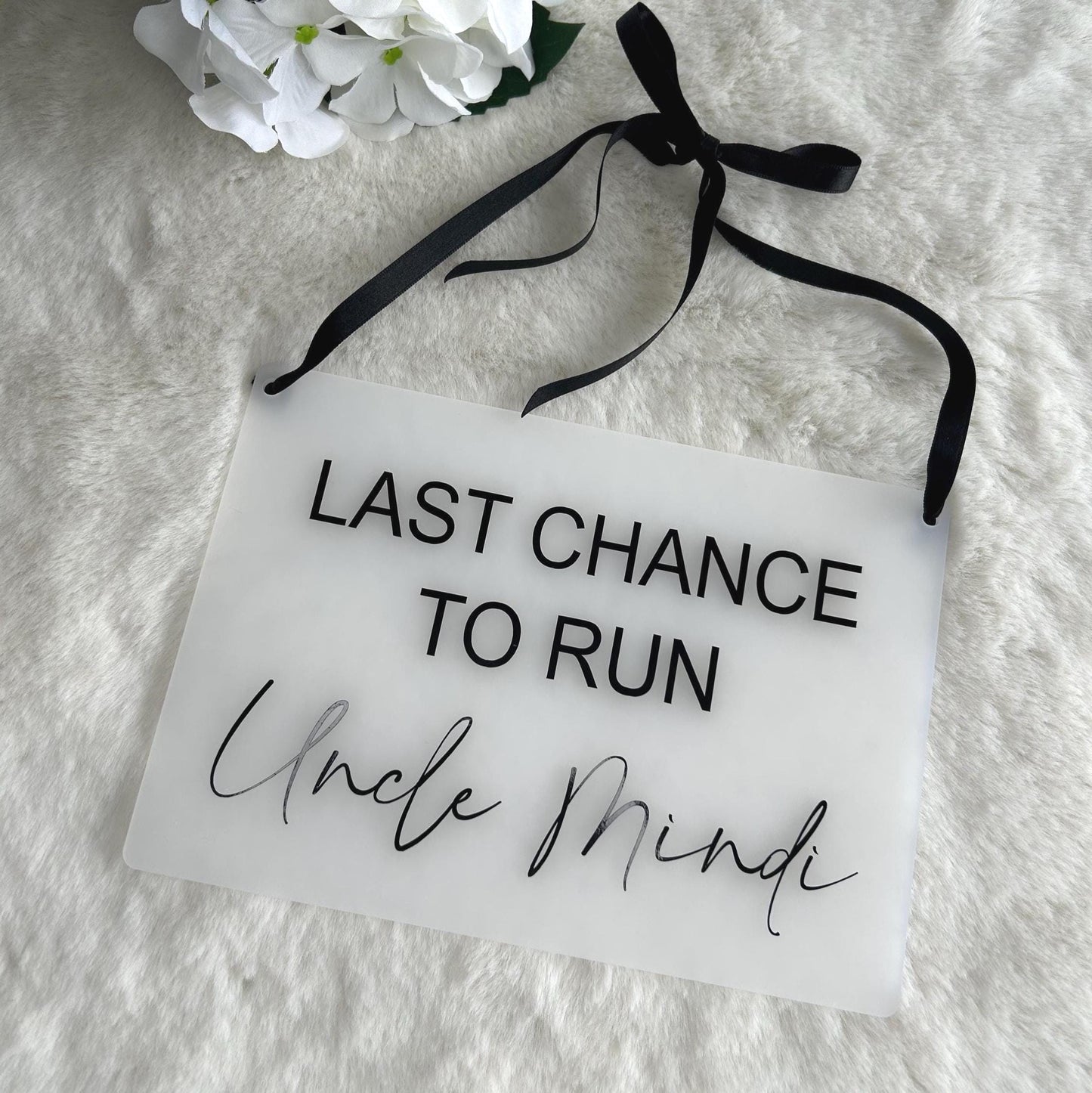 Here Comes The Bride - Last Chance To Run Daddy Wedding Prop Sign