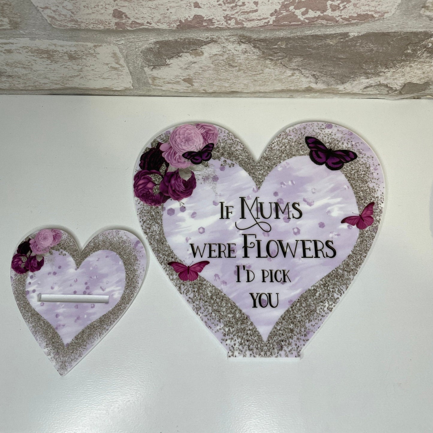 If Mums Were Flowers I'd Pick You Heart Plaque