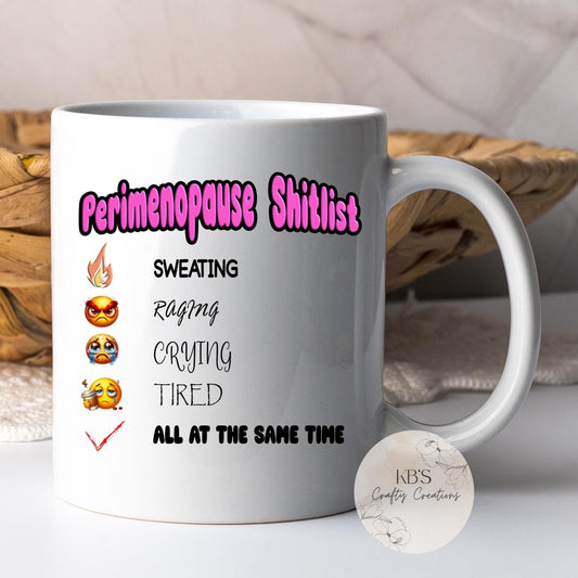 Perimenopause S*itlist Mug