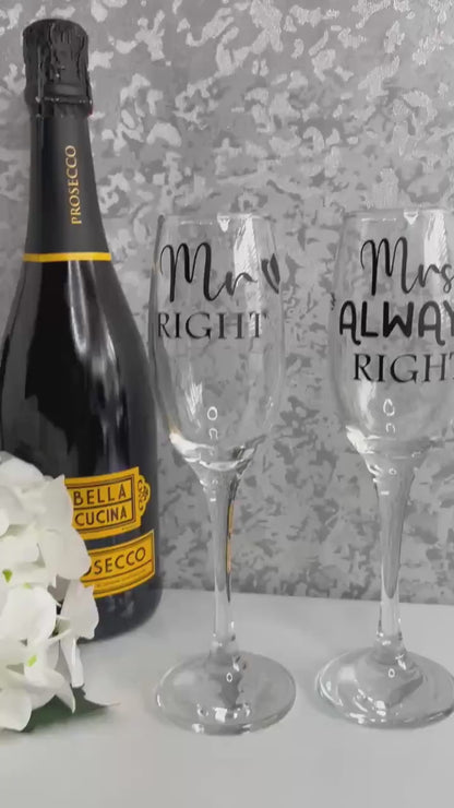Mr Right & Mrs Always Right Champagne Glasses