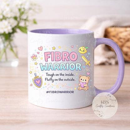 Tough On The Inside, Fluffy On The Outside Fibro Warrior Mug