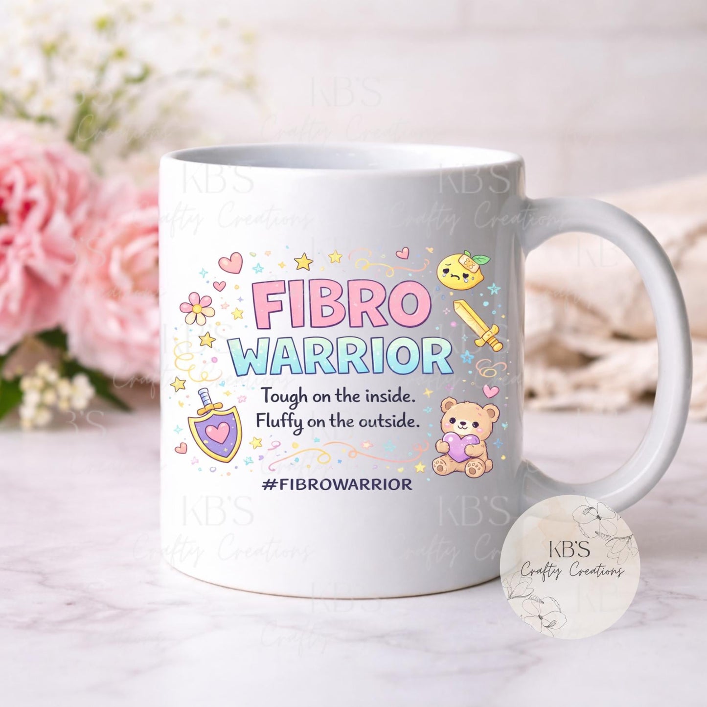 Tough On The Inside, Fluffy On The Outside Fibro Warrior Mug